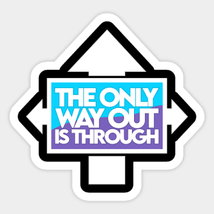 The Only Way Out [Thunder] Sticker